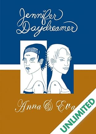 Jennifer Daydreamer #2: Anna & Eva